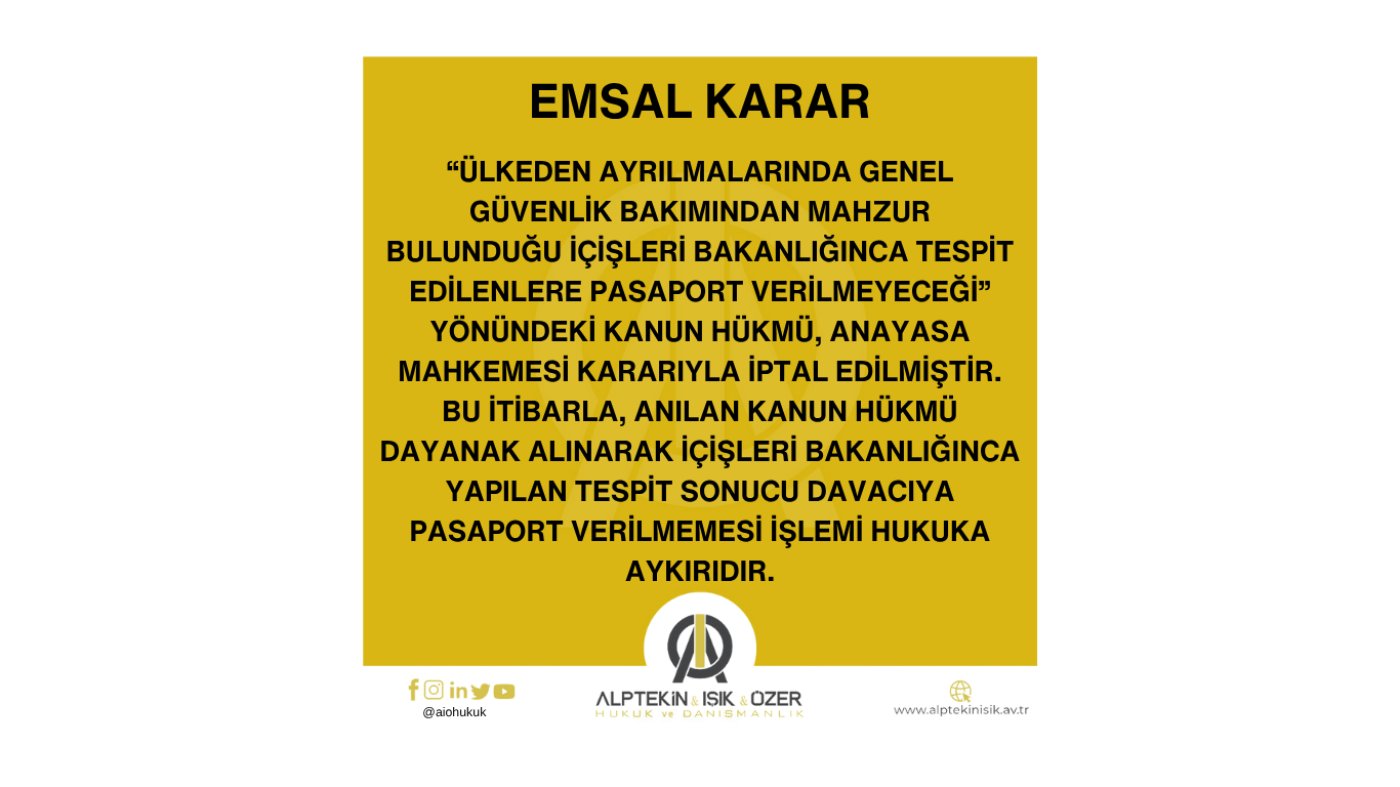 İÇİŞLERİ BAKANLIĞINCA PASAPORTA TAHDİT KONULAMAYACAĞINA İLİŞKİN EMSAL KARAR